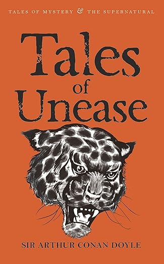 Tales Of Unease by Sir Arthur Conan Doyle (Used Very Good)